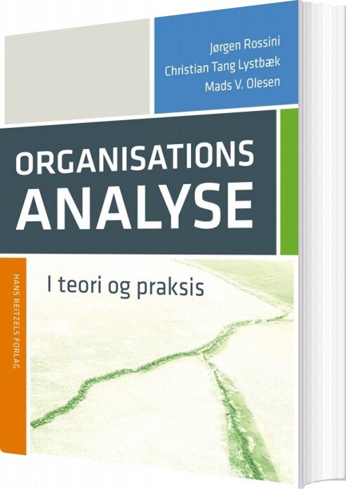 Organisationsanalyse I Teori Og Praksis   Christian Tang Lystbæk   Bog