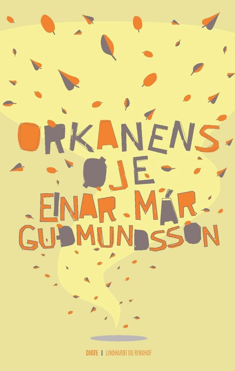 Orkanens øje   Einar M? R Gu? Mundsson   Bog