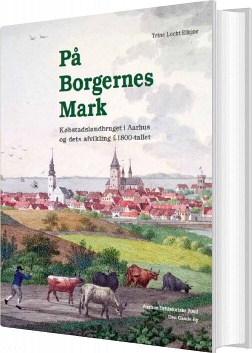 På Borgernes Mark   Trine Locht Elkjær   Bog