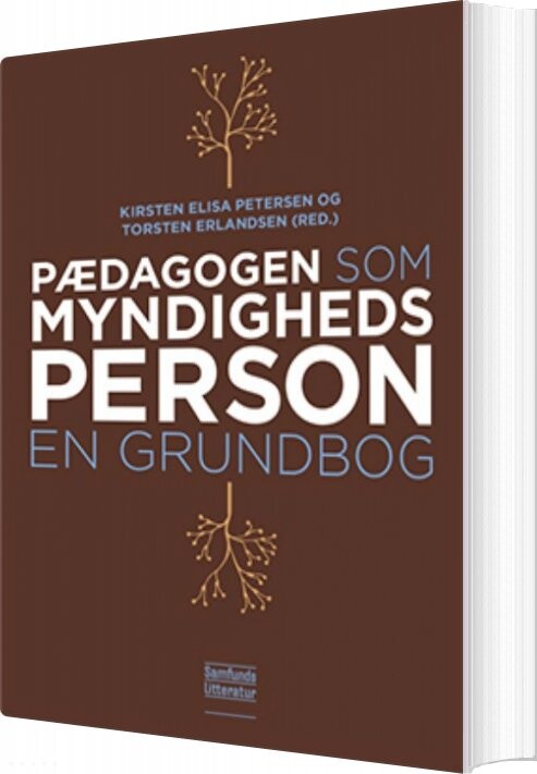 Pædagogen Som Myndighedsperson   Kirsten Elisa Petersen   Bog
