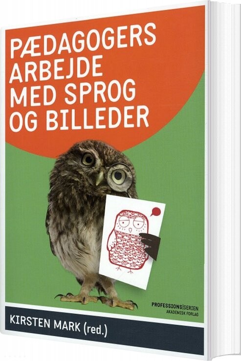 Pædagogers Arbejde Med Sprog Og Billeder   Kirsten Mark   Bog