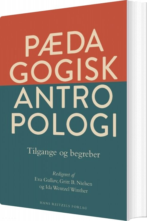 Pædagogisk Antropologi   Tilgange Og Begreber   Bjørg Kjær   Bog
