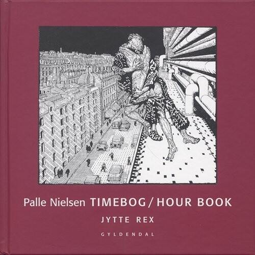 Palle Nielsen Timebog Hour Book   Jytte Rex   Bog