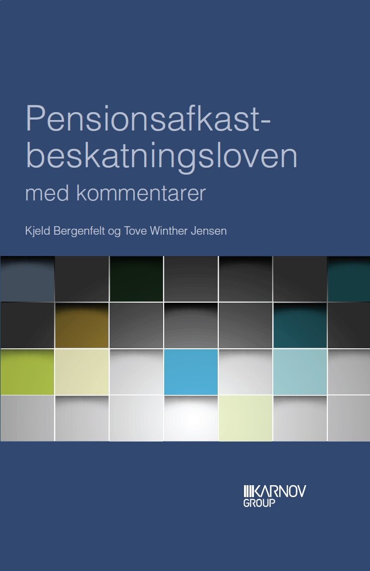 Pensionsafkastbeskatningsloven Med Kommentarer   Kjeld Bergenfelt   Bog
