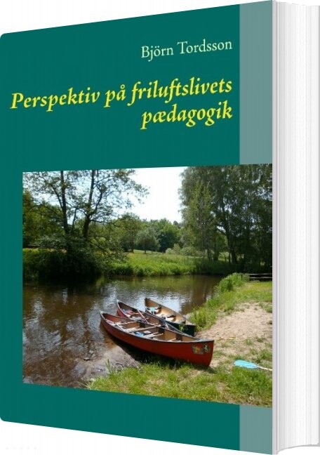 Perspektiv På Friluftslivets Pædagogik   Bj? Rn Tordsson   Bog