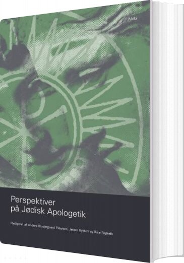 Perspektiver På Jødisk Apologetik   Anders Klostergaard Petersen   Bog