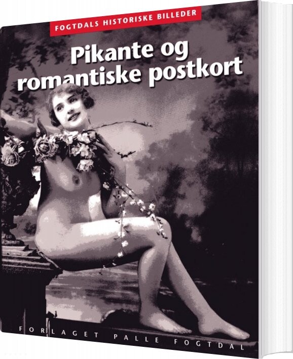 Pikante Og Romantiske Postkort 1880 1920   Karsten Kjer Michaelsen   Bog