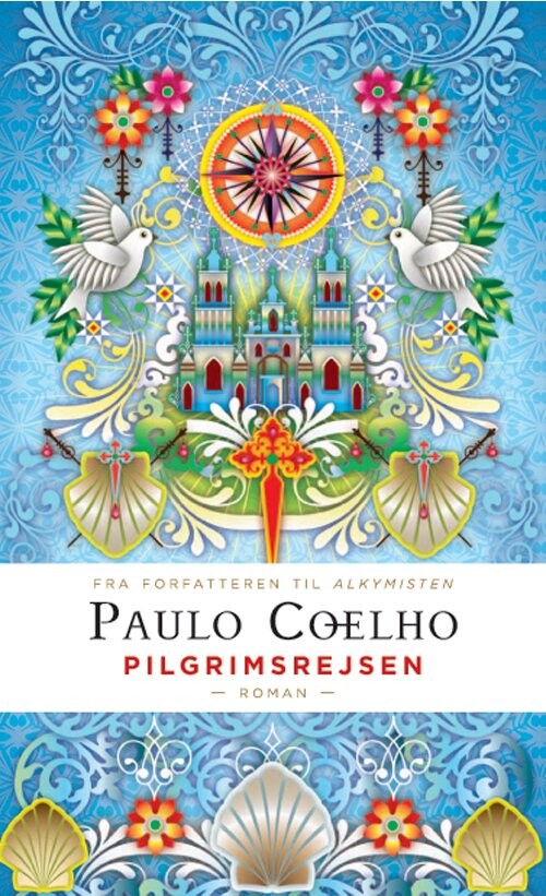 Pilgrimsrejsen   Med Illustrationer Af Catalina Estrada   Paulo Coelho   Bog