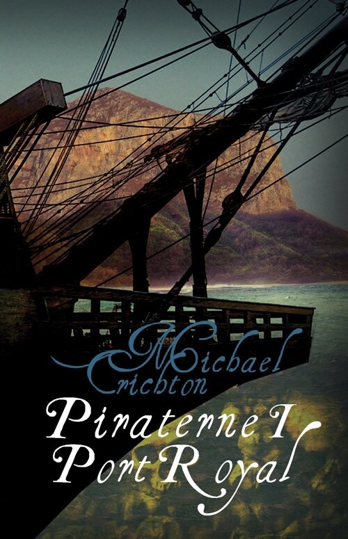 Piraterne I Port Royal   Michael Crichton   Bog