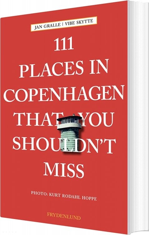 111 Places In Copenhagen That You Shouldn T Miss   Jan Gralle   Bog