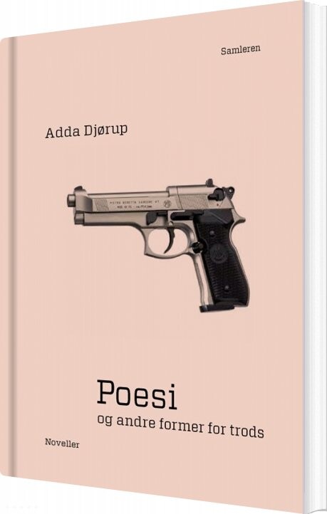 Poesi Og Andre Former For Trods   Adda Djørup   Bog