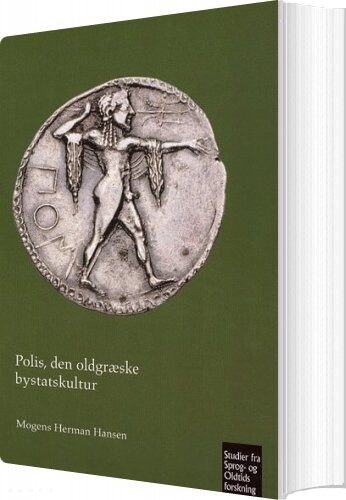 Polis   Den Oldgræske Bystatskultur   Mogens Herman Hansen   Bog