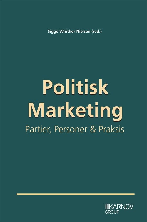 Polititsk Marketing   Sigge Winther Nielsen   Bog
