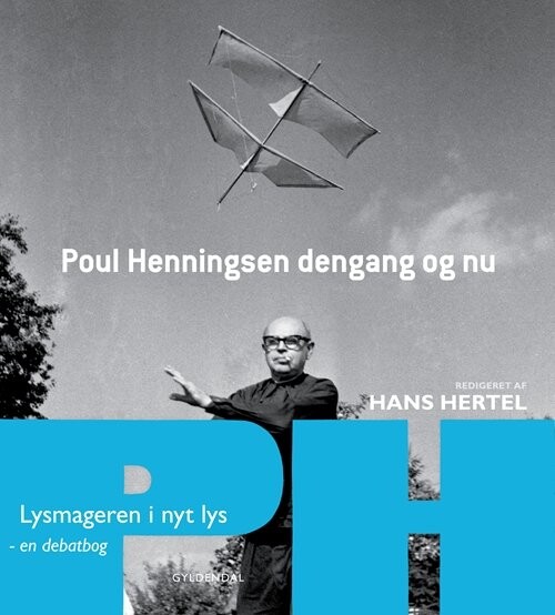 Poul Henningsen Dengang Og Nu   En Debatbog   Hans Hertel   Bog
