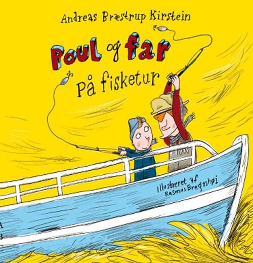Poul Og Far På Fisketur   Andreas Bræstrup Kirstein   Bog
