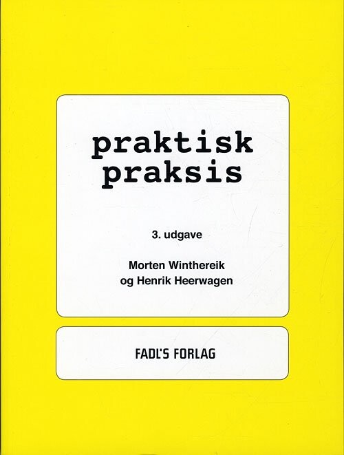 Praktisk Praksis   Morten Winthereik   Bog