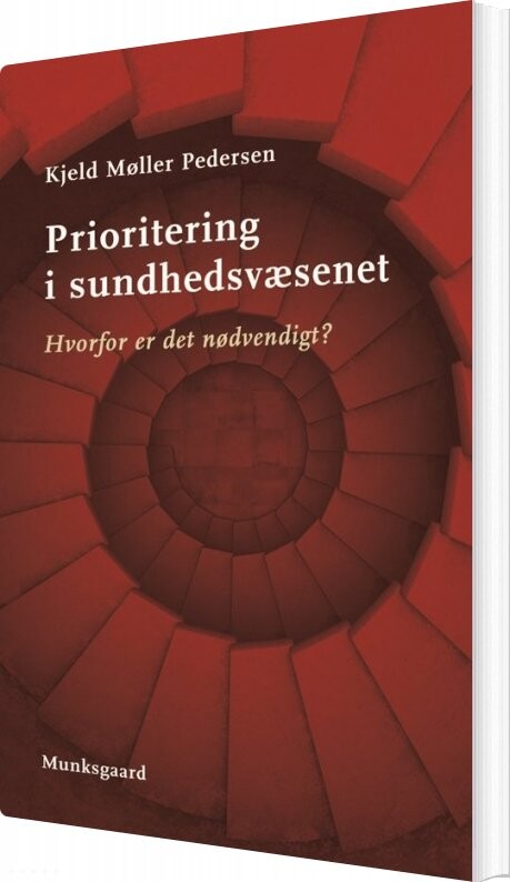 Prioritering I Sundhedsvæsenet   Kjeld Møller Pedersen   Bog