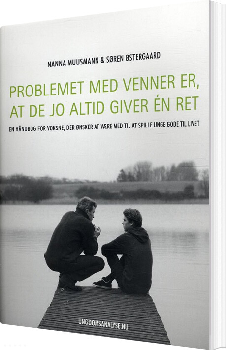 Problemet Med Venner Er  At De Jo Altid Giver ? N Ret   Søren østergaard   Bog