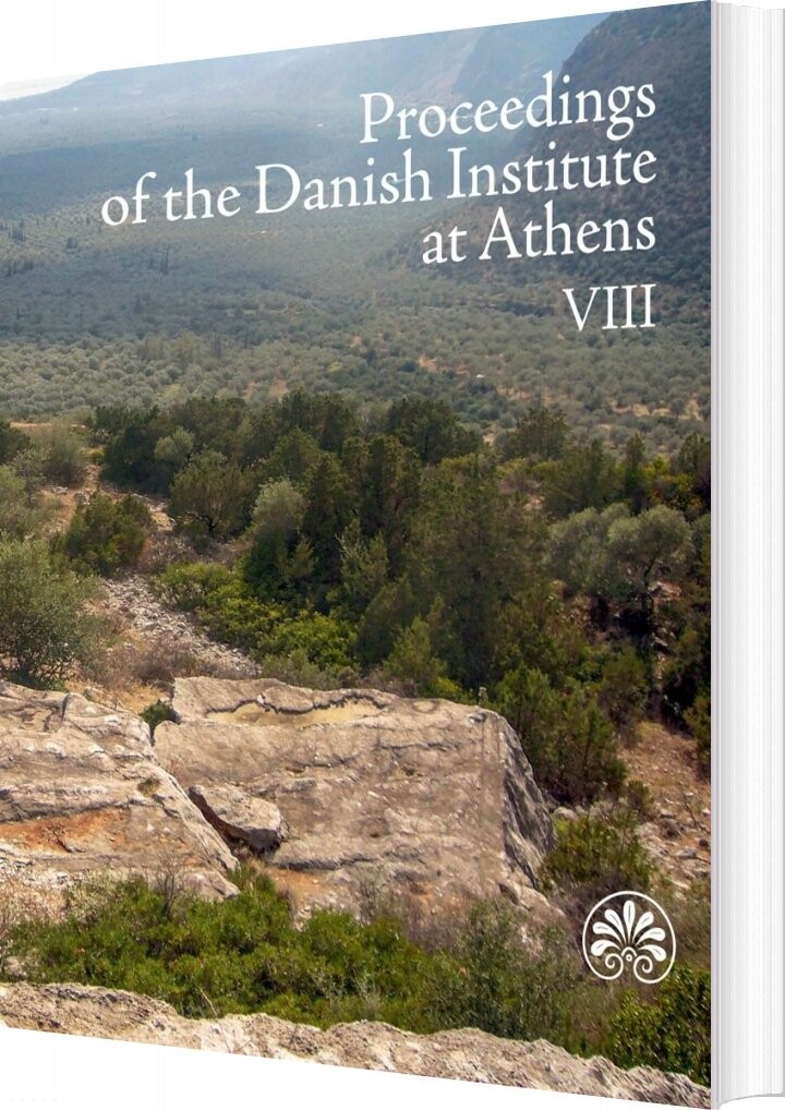 Proceedings Of The Danish Institute At Athens Viii   Aarhus University Press   English Book