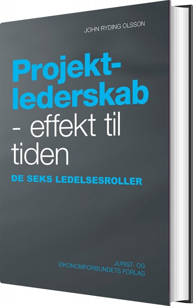 Projektlederskab   Effekt Til Tiden   John Ryding Olsson   Bog