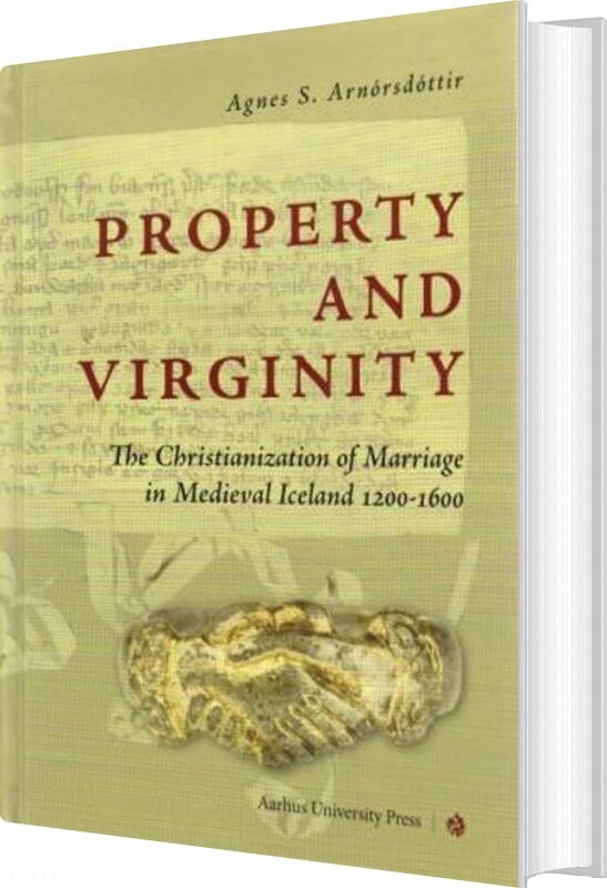 Property And Virginity   Agnes S  Arn? Rsd? Ttir   English Book
