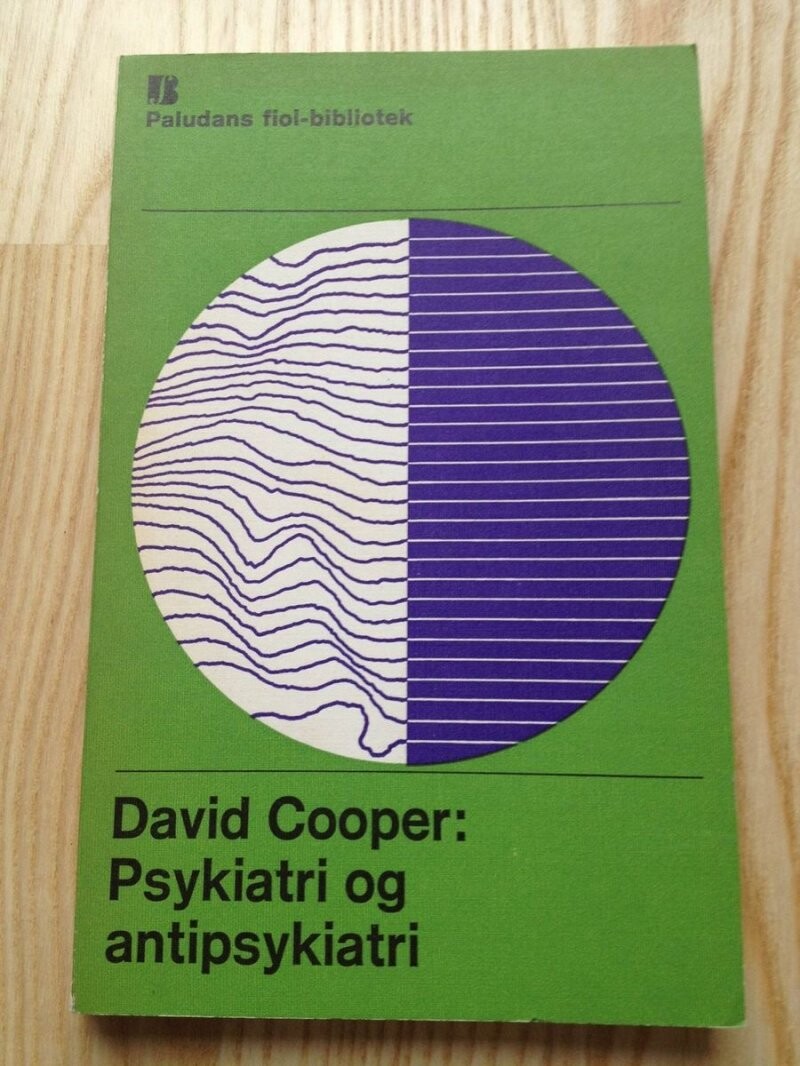 Psykiatri Og Antipsykiatri   David Cooper   Bog