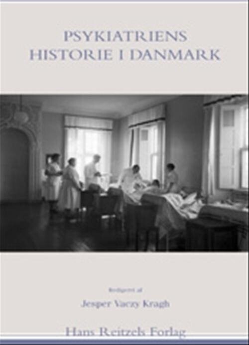 Psykiatriens Historie I Danmark   Mogens Mellergaard   Bog