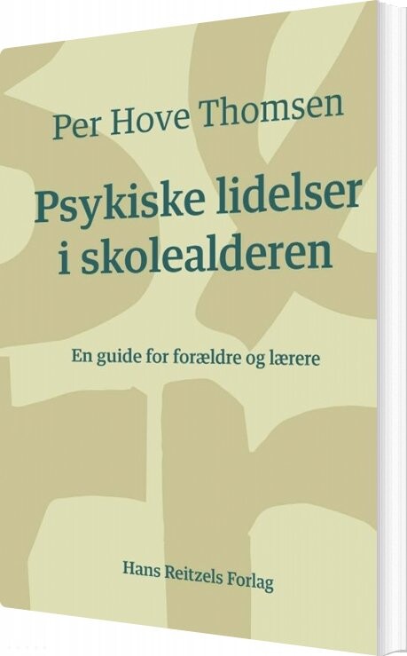 Psykiske Lidelser I Skolealderen   Per Hove Thomsen   Bog