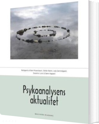 Psykoanalysens Aktualitet   Bent Rosenbaum   Bog