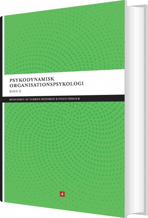 Psykodynamisk Organisationspsykologi Bind Ii   Ulla Charlotte Beck   Bog