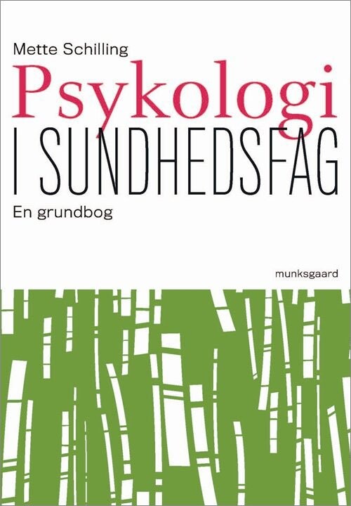 Psykologi I Sundhedsfag   Mette Schilling   Bog