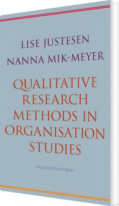 Qualitative Research Methods   Nanna Mik Meyer   Bog