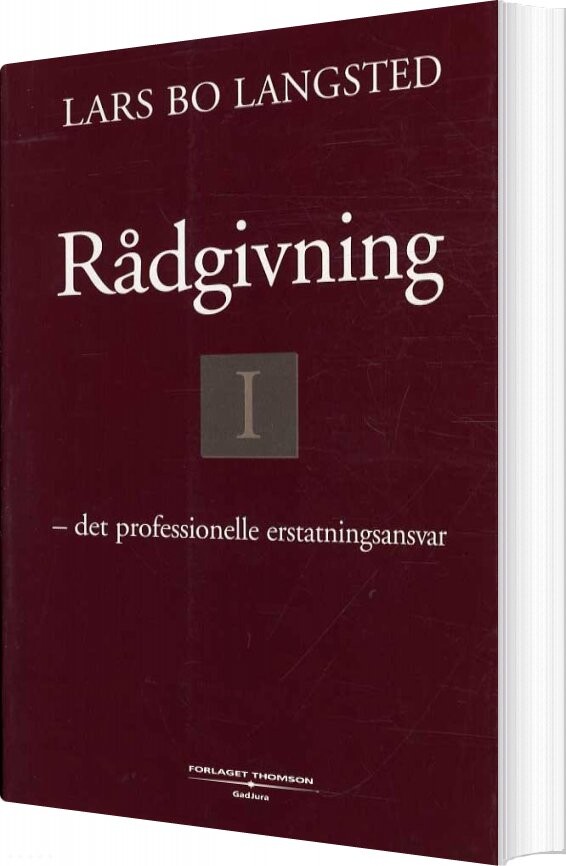 Rådgivning Det Professionelle Erstatningsansvar   Lars Bo Langsted   Bog