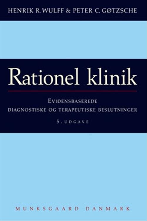 Rationel Klinik   Peter C  Gøtzsche   Bog