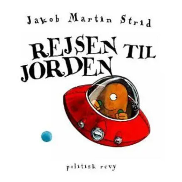 Rejsen Til Jorden   Jakob Martin Strid   Bog