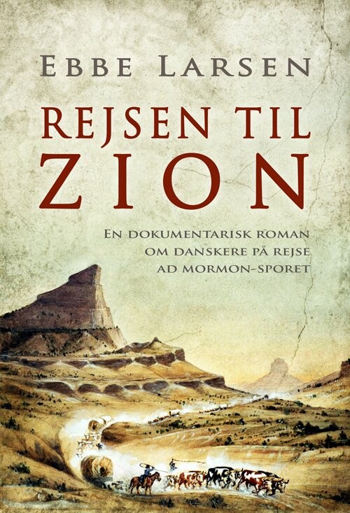 Rejsen Til Zion   Ebbe Larsen   Bog