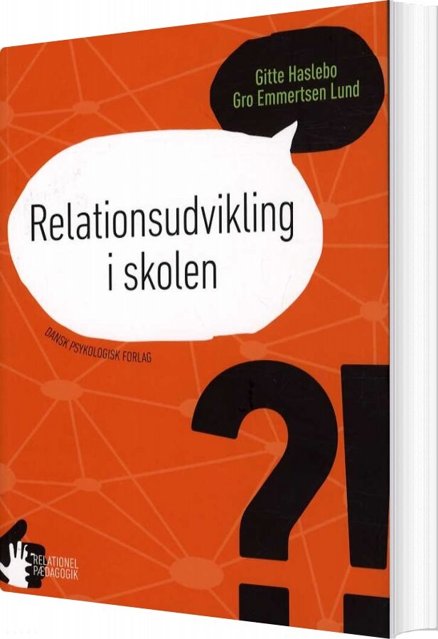 Relationsudvikling I Skolen   Gitte Haslebo   Bog