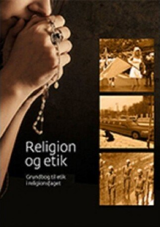 Religion Og Etik   Dorte Thelander Motzfeldt   Bog