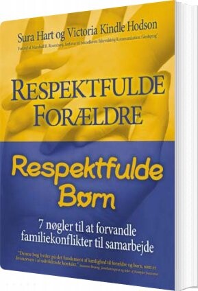 Respektfulde Forældre  Respektfulde Børn   Sura Hart   Bog