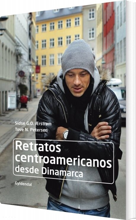 Retratos Centroamericanos Desde Dinamarca   Sidse Overbeck ærstrøm   Bog
