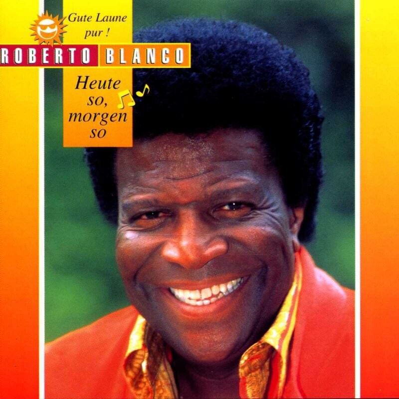 Roberto Blanco   Heute So  Morgen So   Cd