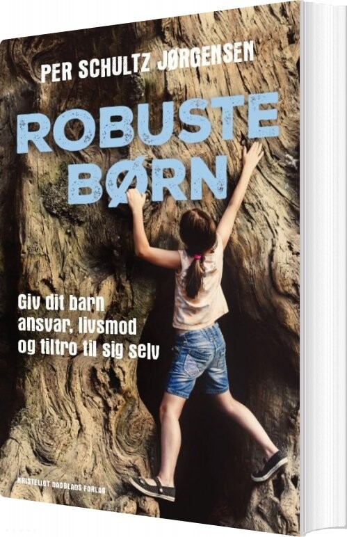 Robuste Børn   Per Schultz Jørgensen   Bog