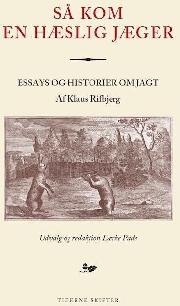 Så Kom En Hæslig Jæger   Klaus Rifbjerg   Bog