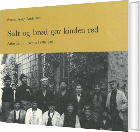 Salt Og Brød Gør Kinden Rød   Svend Aage Andersen   Bog