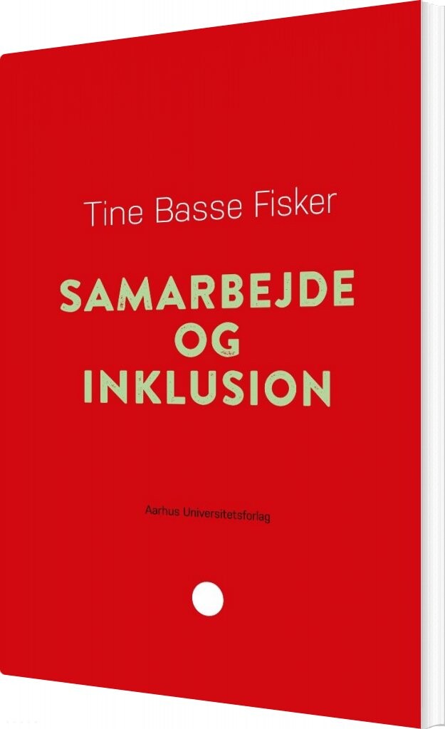 Samarbejde Og Inklusion   Tine Basse Fisker   Bog