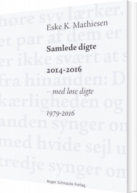 Samlede Digte 2014 2016   Eske K  Mathiesen   Bog