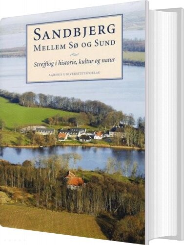 Sandbjerg Mellem Sø Og Sund   Søren Rasmussen   Bog