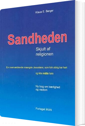 Sandheden   Skjult Af Religionen   Klaus E  Berger   Bog
