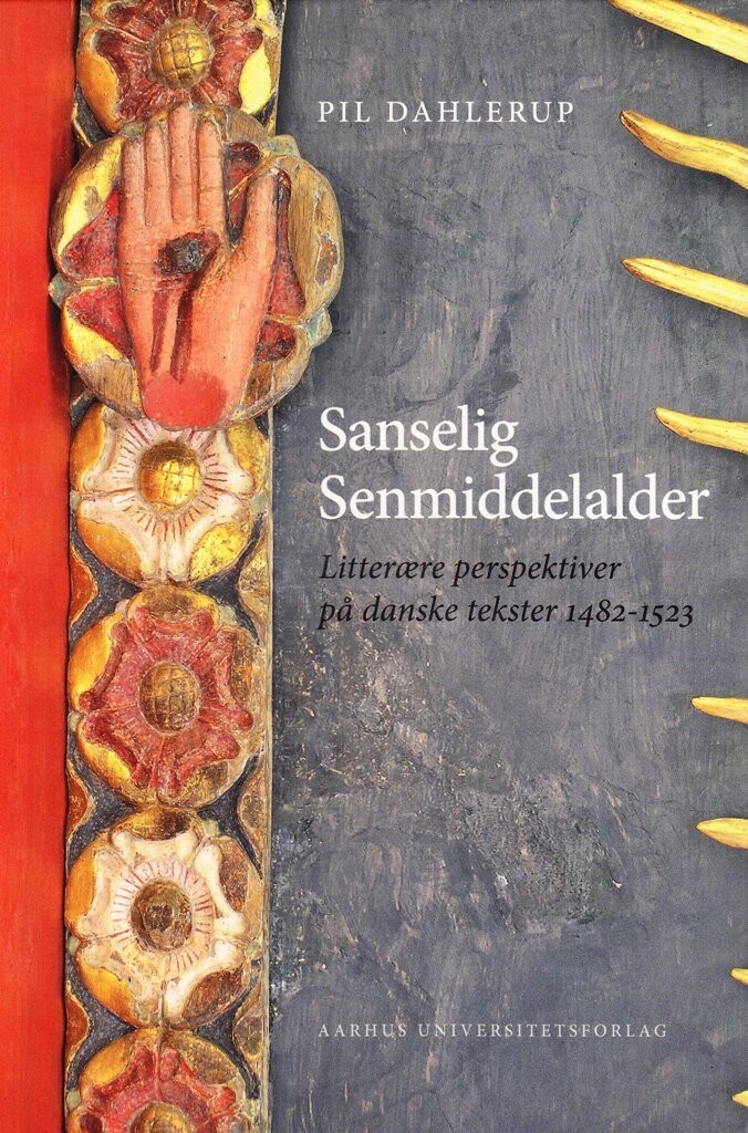 Sanselig Senmiddelalder   Pil Dahlerup   Bog