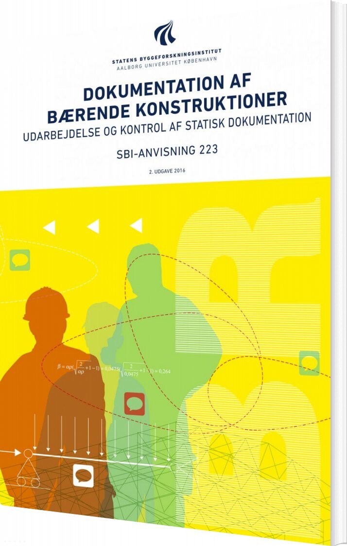 Sbi Anvisning 223   Dokumentation Af Bærende Konstruktioner   Niels Jørgen Aagaard   Bog
